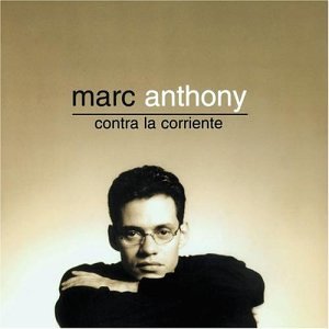 Marc Anthony - Contra La Corriente (1997)
