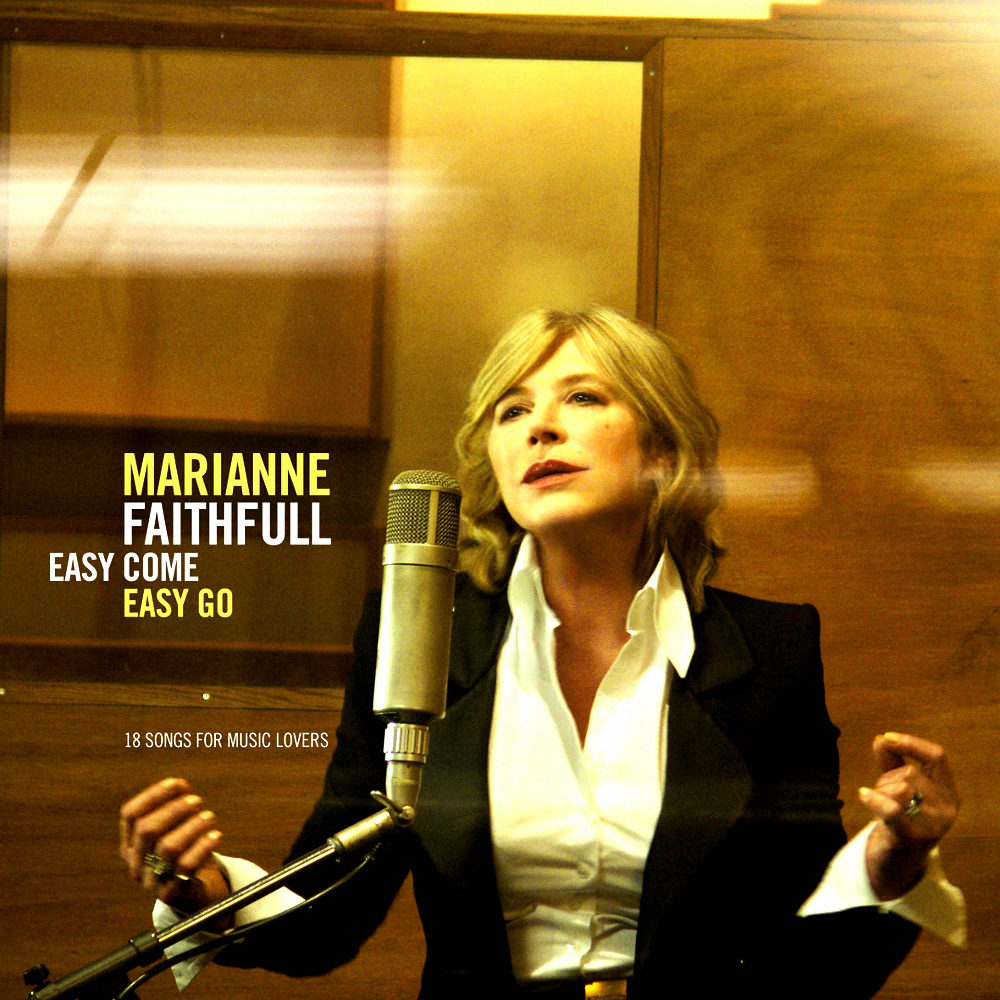 Marianne Faithfull - Easy Come Easy Go (2008)
