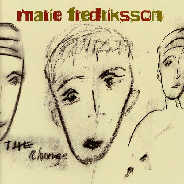 Marie Fredriksson - The Change (2004)