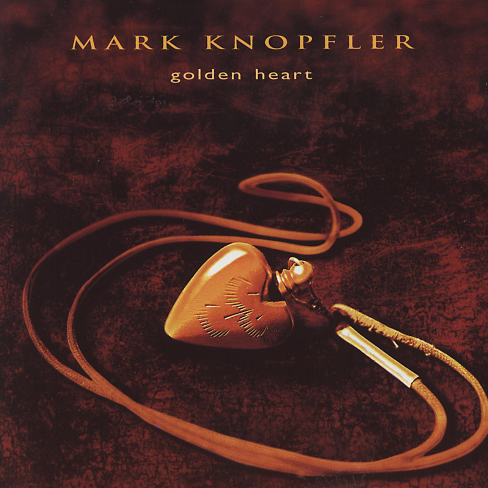 Mark Knopfler - Golden Heart (1996)