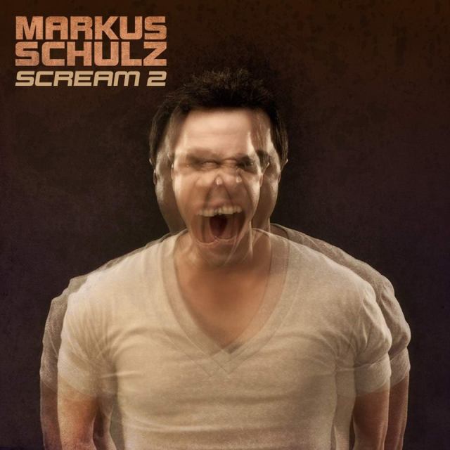 Markus Schulz - Scream 2 (2014)