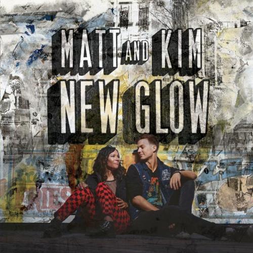 Matt and Kim - New Glow (2015)