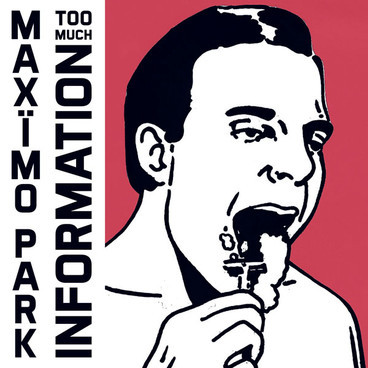 Maxïmo Park - Too Much Information (2014)