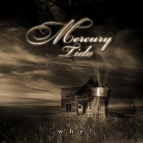 Mercury Tide - Why? (2003)