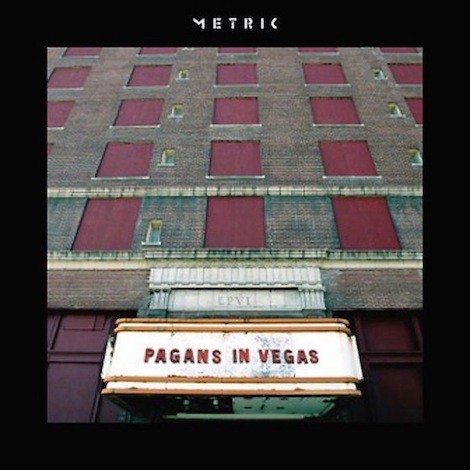 Metric - Pagans In Vegas (2015)