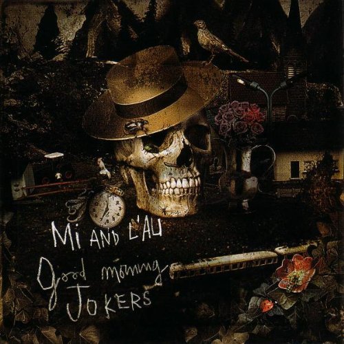 Mi And L'Au - Good Morning Jokers (2009)