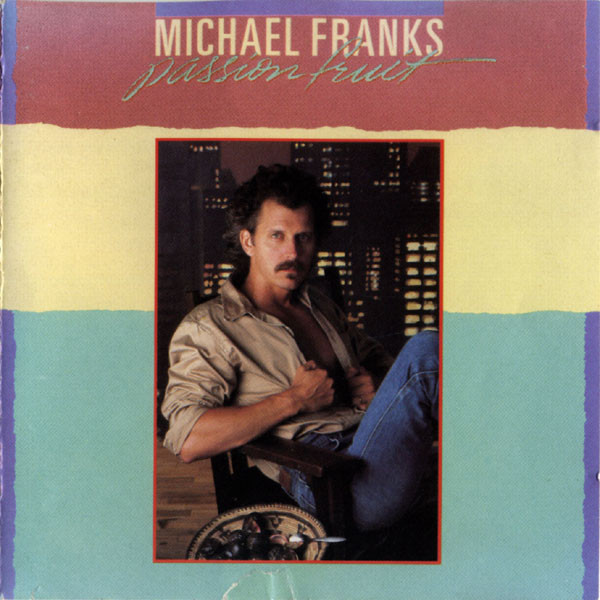 Michael Franks - Passionfruit (1983)