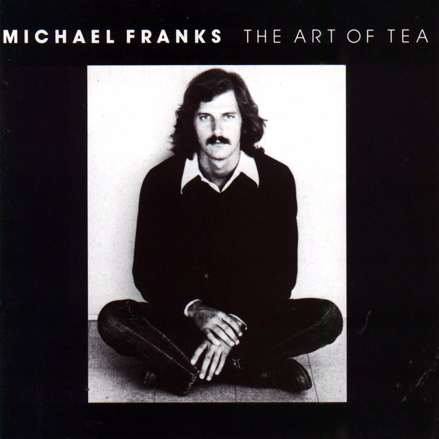 Michael Franks - The Art Of Tea (1975)