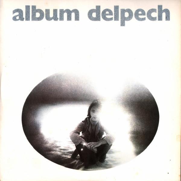 Michel Delpech - Album Delpech (1970)