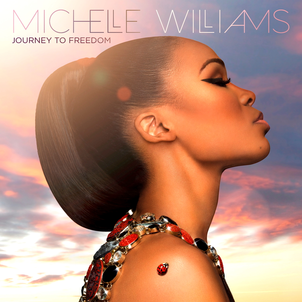 Michelle Williams - Journey To Freedom (2014)