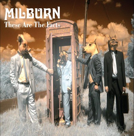Milburn - These Are The Facts (2007)