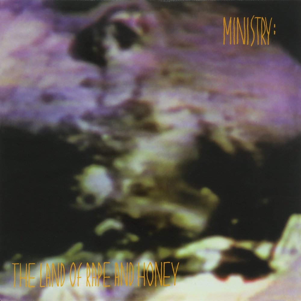 Ministry - The Land Of Rape And Honey (1988)