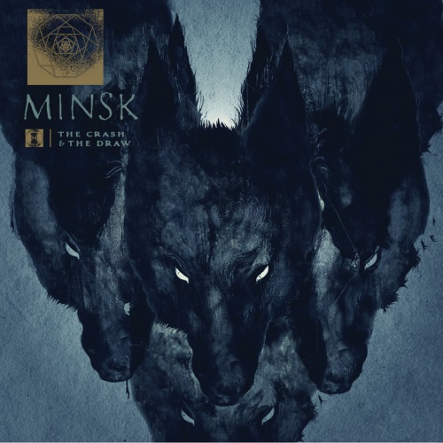 Minsk - The Crash And The Draw (2015)