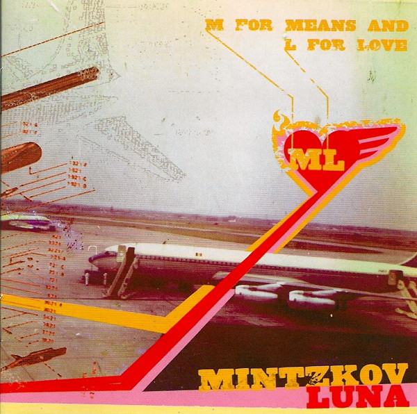 Mintzkov - M For Means And L For Love (2003)