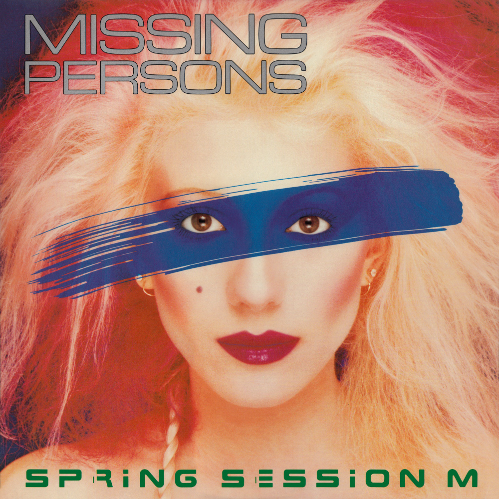 Missing Persons - Spring Session M (1982)