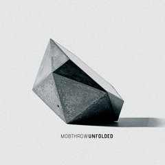 Mobthrow - Unfolded (2014)