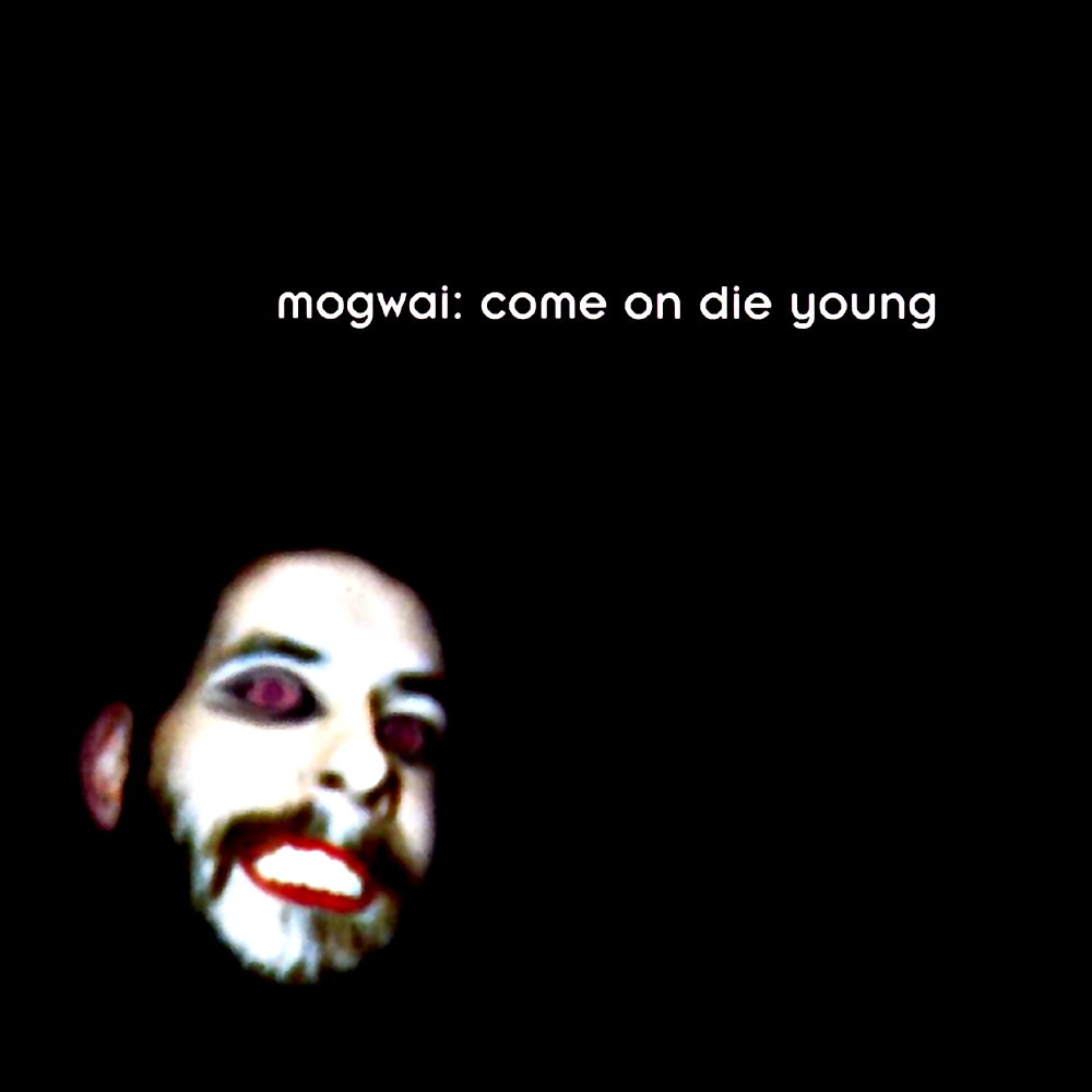 Mogwai - Come On Die Young (1999)