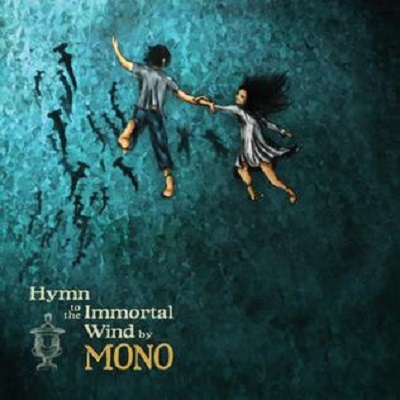 Mono - Hymn To The Immortal Wind (2009)