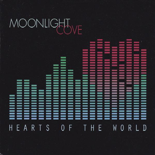 Moonlight Cove - Hearts Of The World (2012)