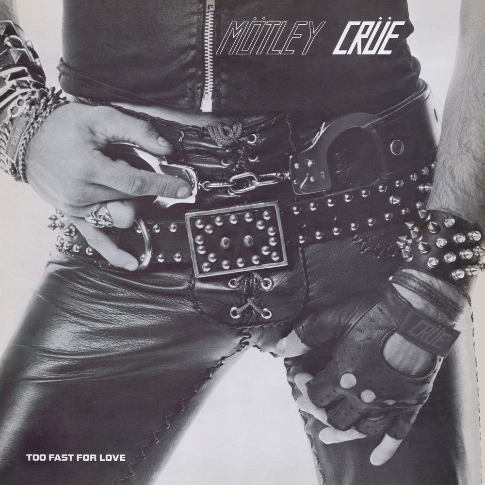 Mötley Crüe - Too Fast For Love (1981)