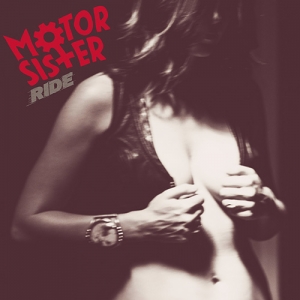 Motor Sister - Ride (2015)