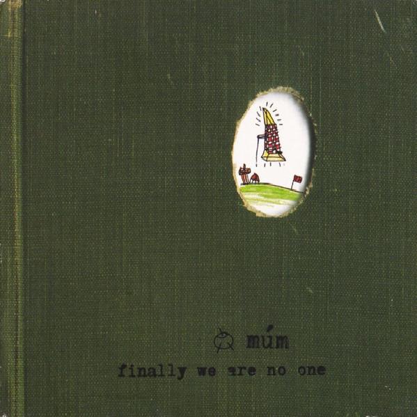 Múm - Finally We Are No One (2002)