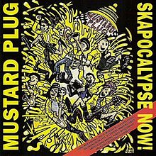 Mustard Plug - Skapocalypse Now! (1992)