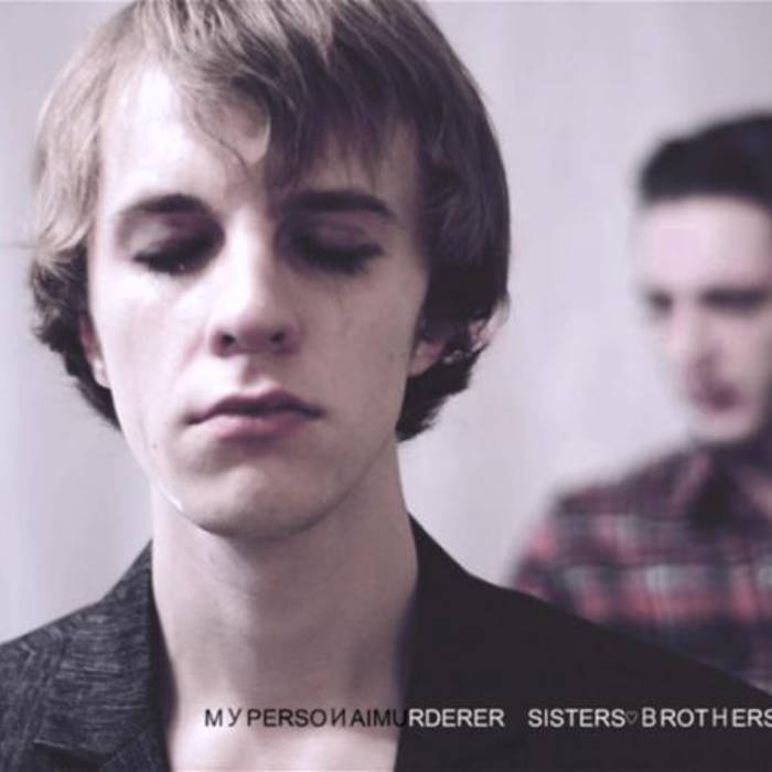 My Personal Murderer - Sisters Loving Brothers (2011)
