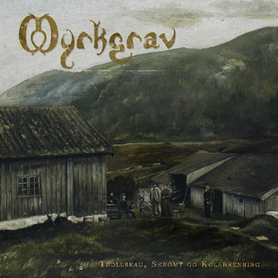 Myrkgrav - Trollskau, Skrømt Og Kølabrenning (2006)