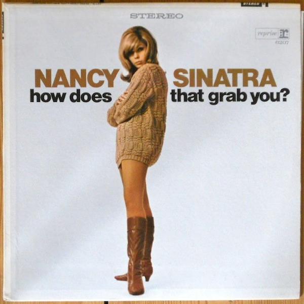 Nancy Sinatra - How Does That Grab You? (1966)