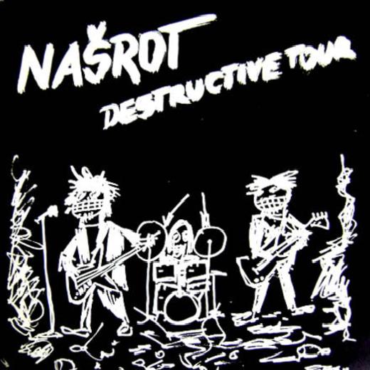 Našrot - Destructive Tour (1991)