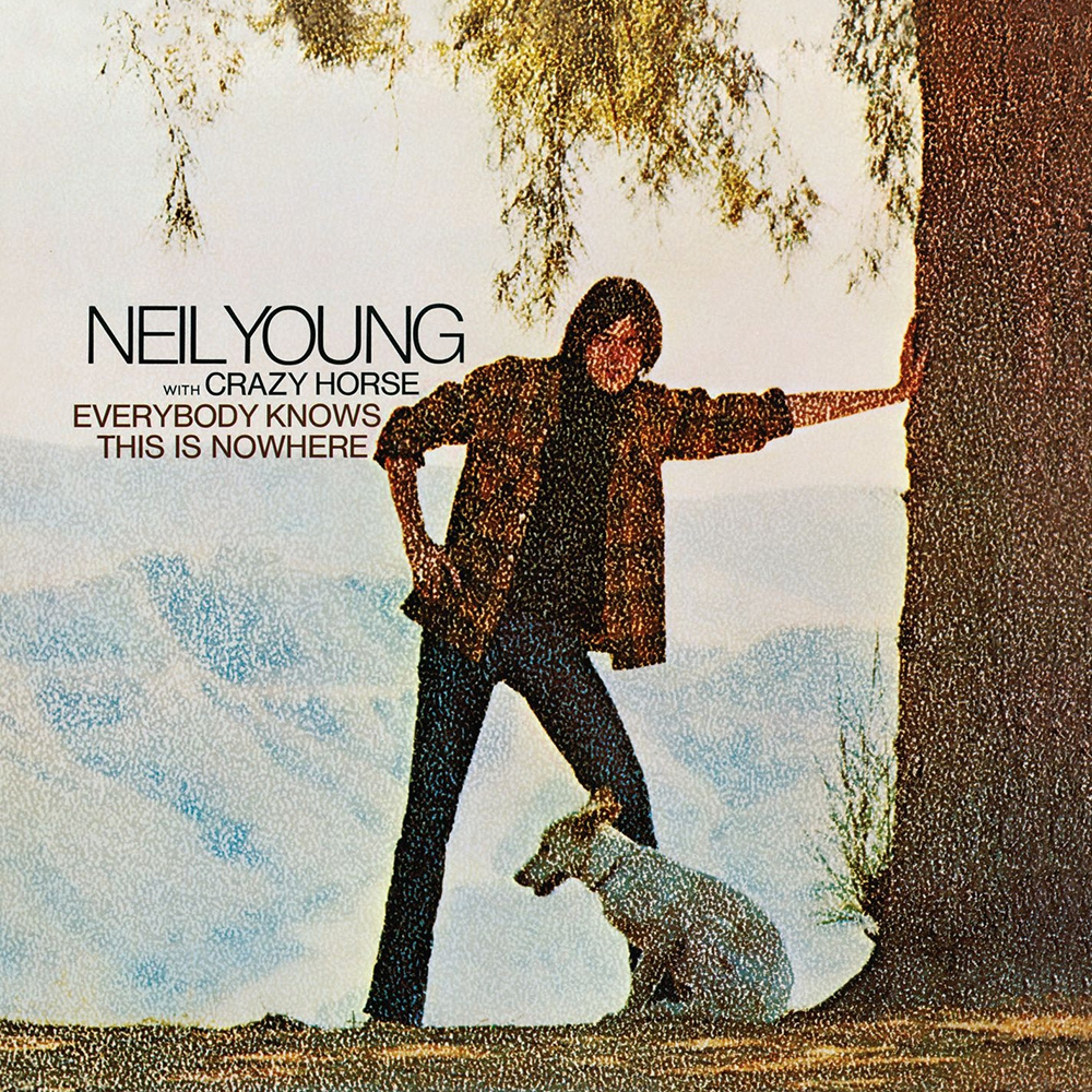 Neil Young & Crazy Horse - Everybody Knows This Is Nowhere (1969)