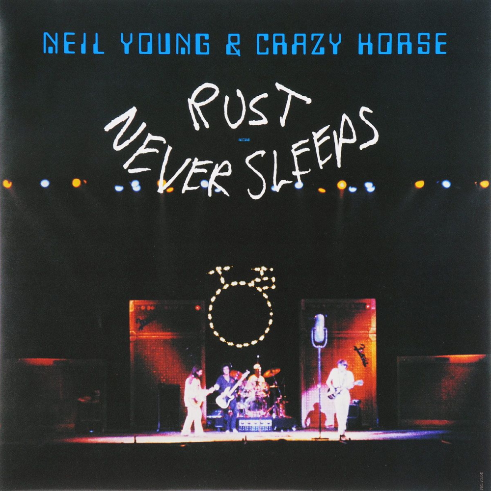 Neil Young & Crazy Horse - Rust Never Sleeps (1979)