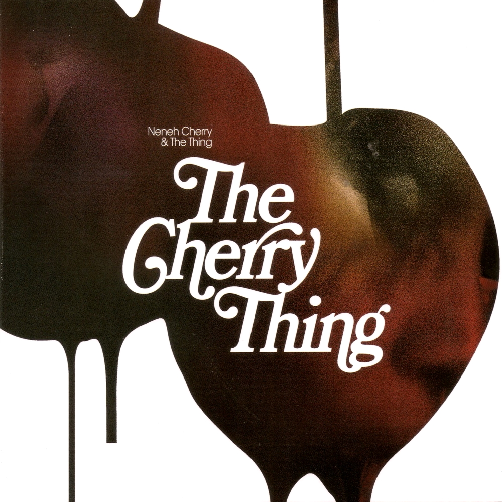 Neneh Cherry & The Thing - The Cherry Thing (2012)