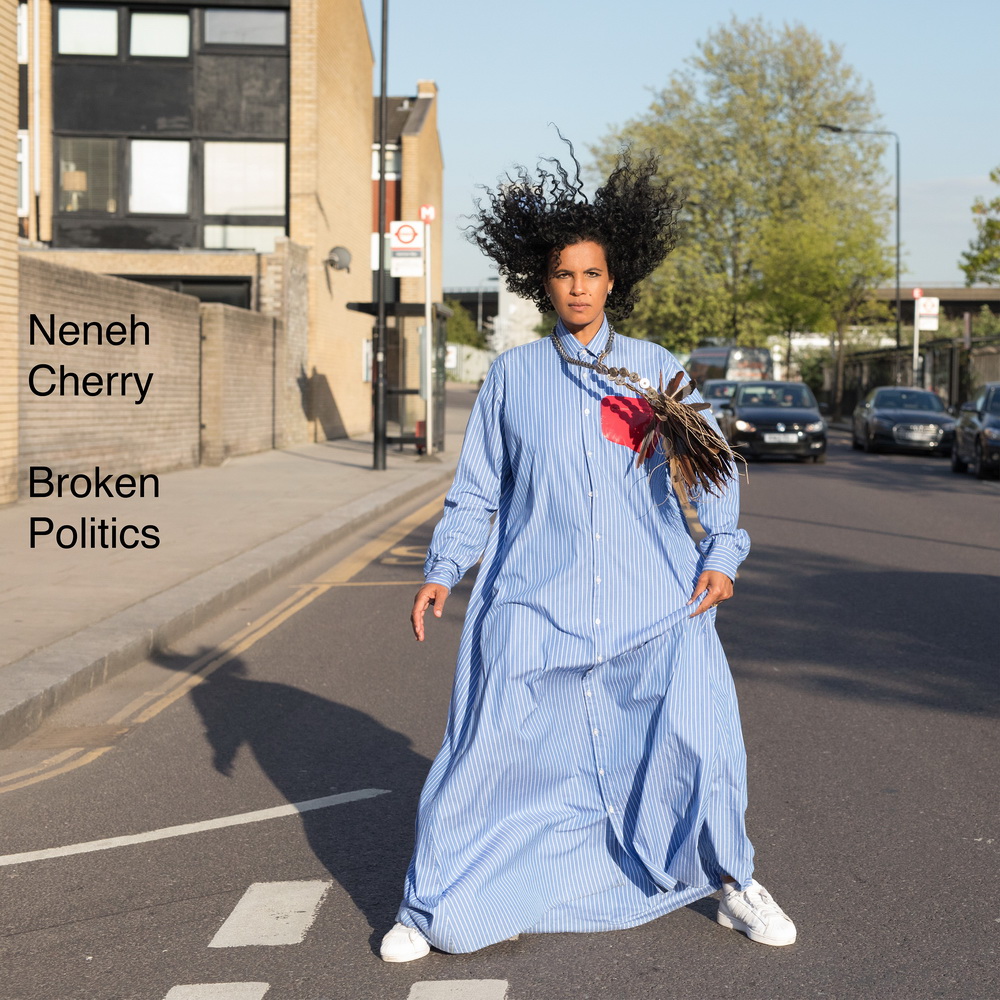 Neneh Cherry - Broken Politics (2018)