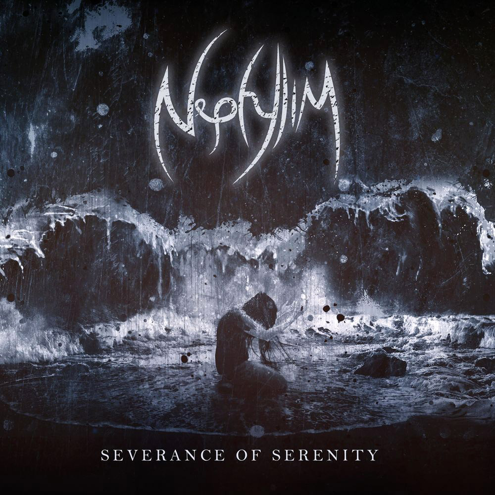 Nephylim - Severance Of Serenity (2020)