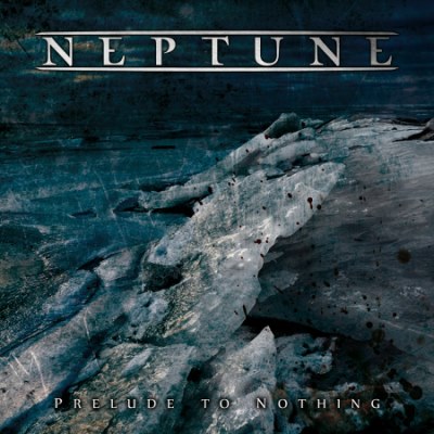 Neptune - Prelude To Nothing (2013)