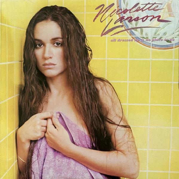 Nicolette Larson - All Dressed Up & No Place To Go (1982)