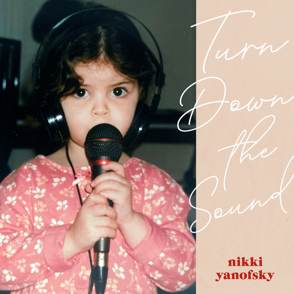 Nikki Yanofsky - Turn Down the Sound (2020)