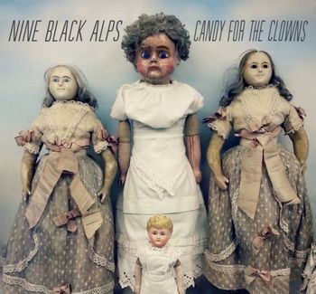 Nine Black Alps - Candy for the Clowns (2014)