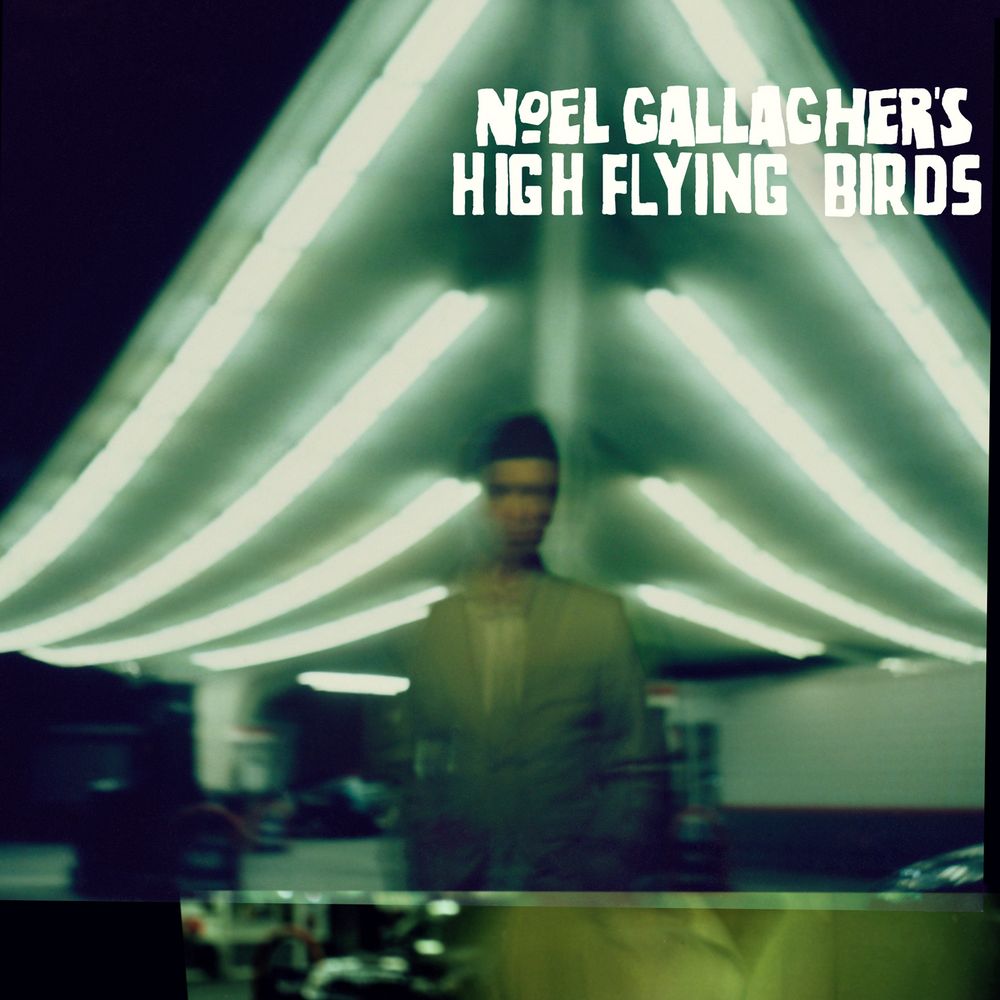 Noel Gallagher's High Flying Birds - Noel Gallagher's High Flying Birds (2011)
