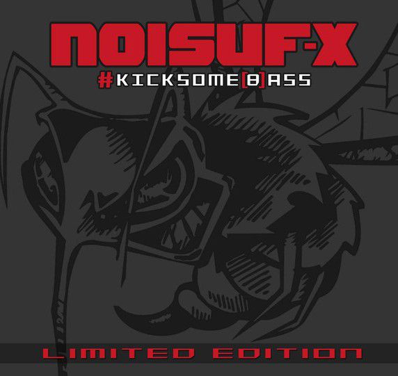 Noisuf-X - #Kicksome[b]ass (2016)