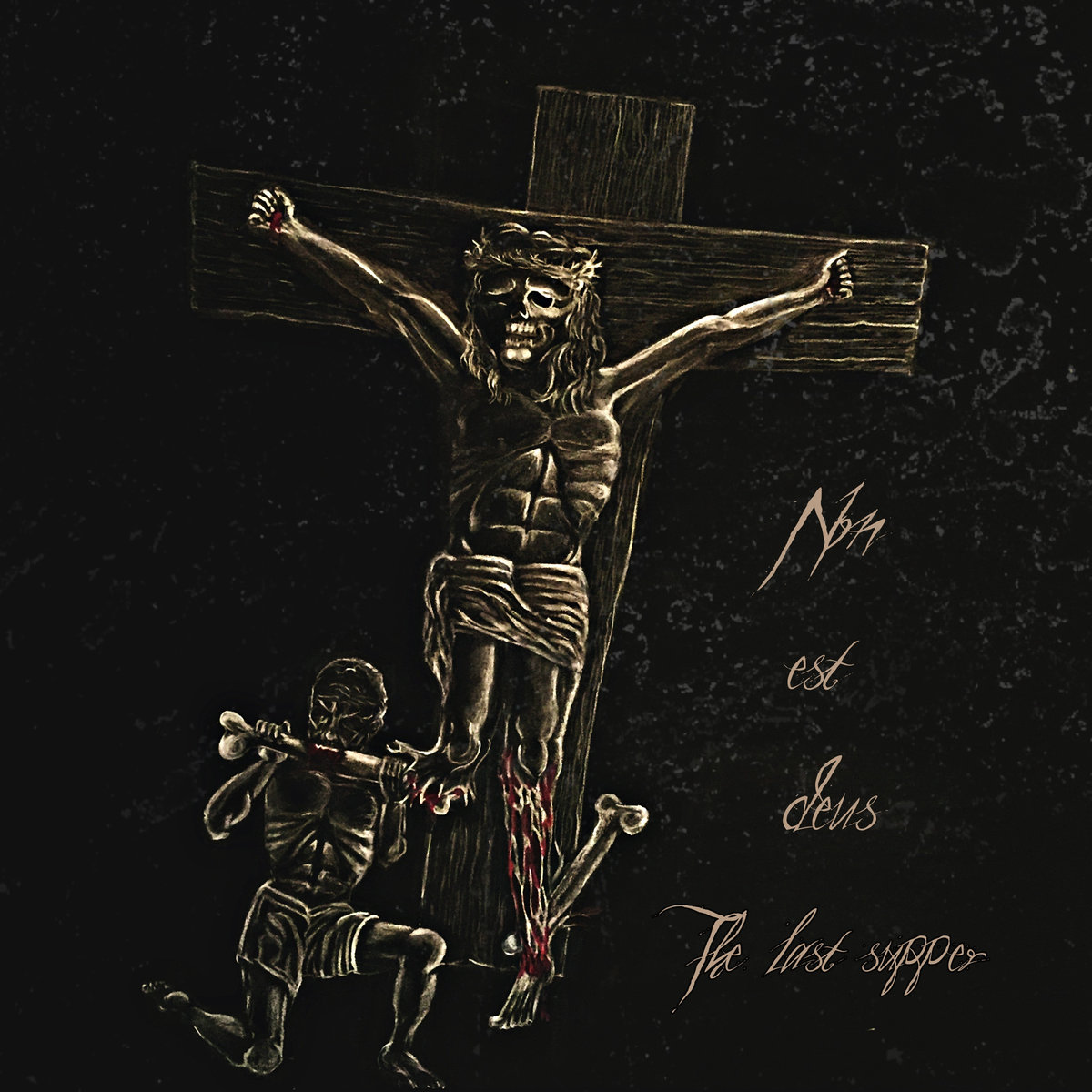 Non Est Deus - The Last Supper (2018)
