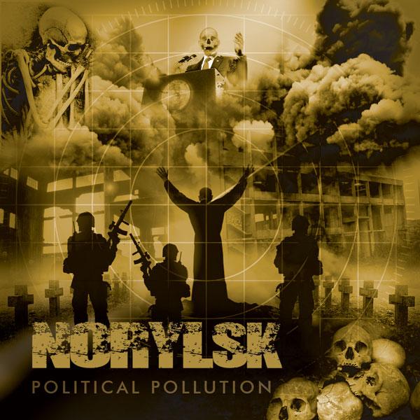 Norylsk - Political Pollution (2011)