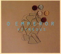 O Emperor - Vitreous (2013)