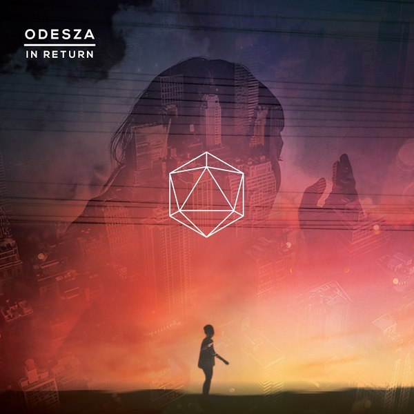 Odesza - In Return (2014)