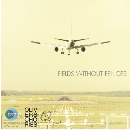 Oliver Schories - Fields without Fences (2015)