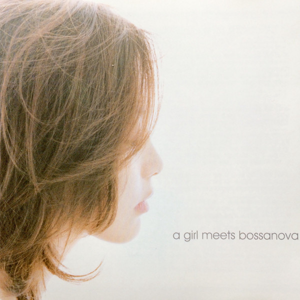 Olivia Ong - A Girl Meets Bossanova (2005)