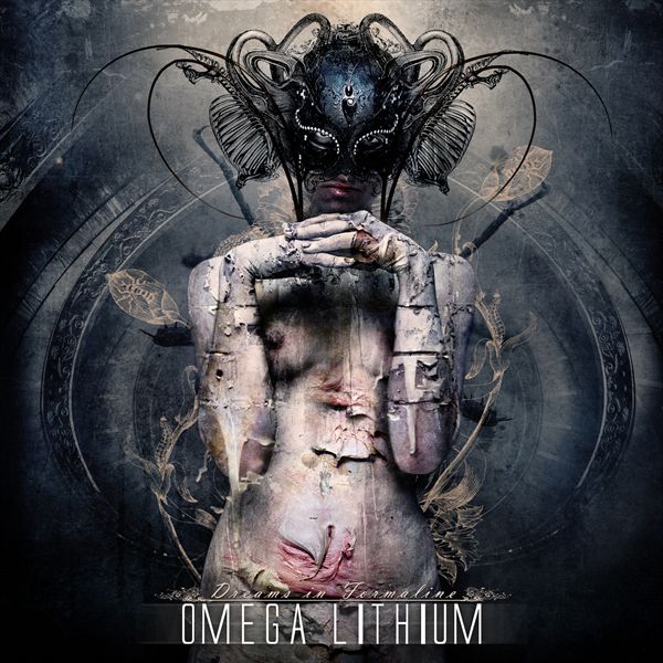 Omega Lithium - Dreams in Formaline (2009)