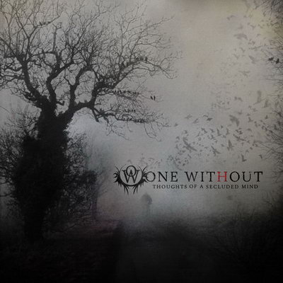 One Without - Thoughts Of A Secluded Mind (2009)